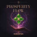 Prosperity Flow Subscription - Unlocking Abundance + Wealth & Opportunity Circle