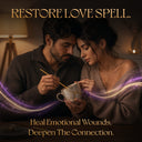 RESTORE LOVE SPELL – Heal Emotional Wounds & Rekindle True Romantic Feelings
