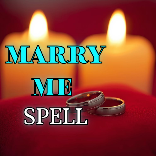 MARRY ME SPELL – Inspire Commitment, Strengthen Devotion & Open the Path to Marriage